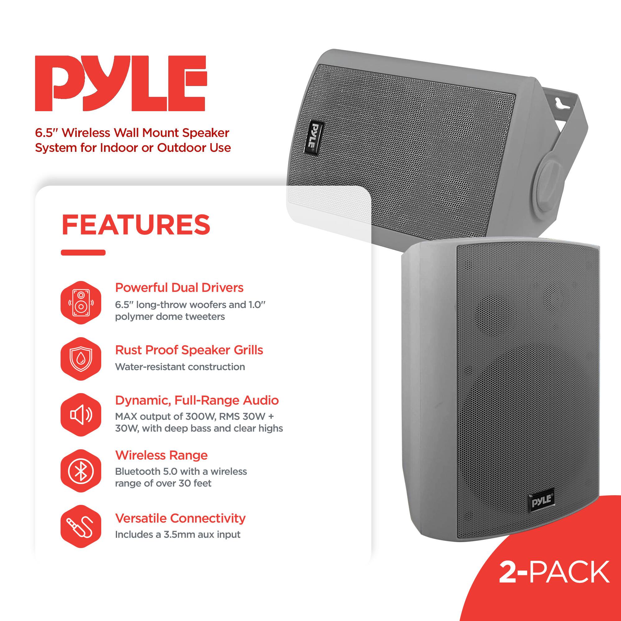 PYLE 6.5" Wireless Wall Mount Speaker System for Indoor or Outdoor Use

FEATURES
- Powerful Dual Drivers: 6.5" long-throw woofers and 1.0" polymer dome tweeters
- Rust Proof Speaker Grills: Water-resistant construction
- Dynamic, Full-Range Audio: MAX output of 300W, RMS 30W + 30W, with deep bass and clear highs
- Wireless Range: Bluetooth 5.0 with a wireless range of over 30 feet
- Versatile Connectivity: Includes a 3.5mm aux input

2-PACK