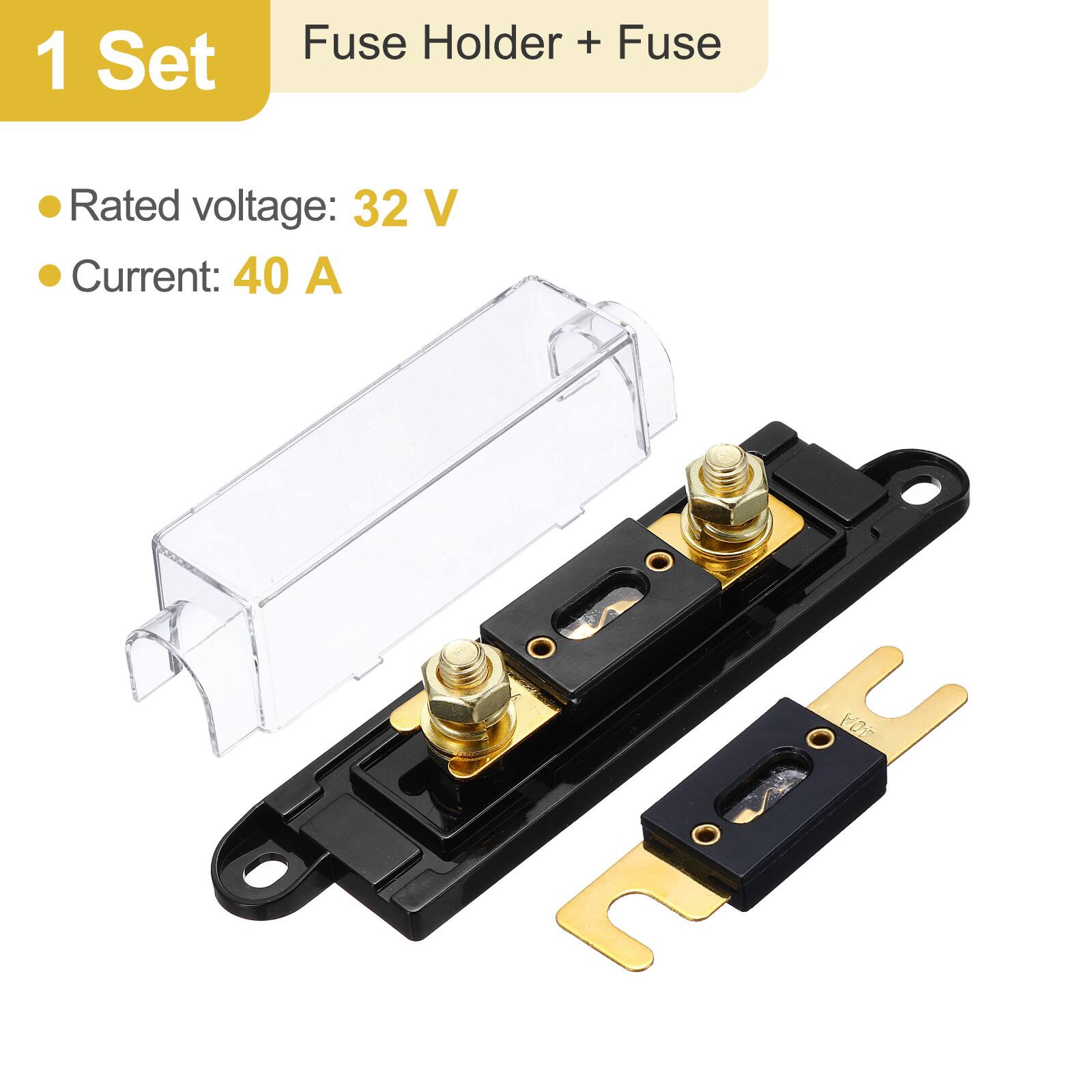 1 Set Fuse Holder + Fuse  
Rated voltage: 32 V  
Current: 40 A