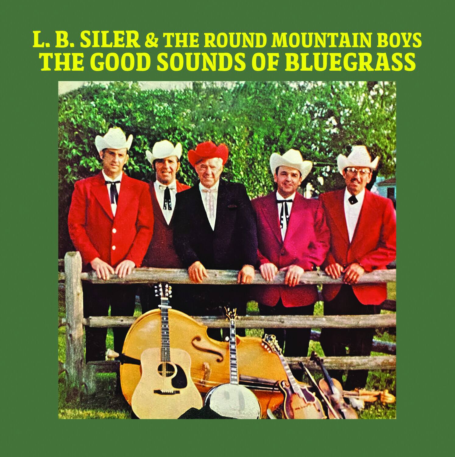 L. B. Siler & The Round Mountain Boys  
The Good Sounds of Bluegrass