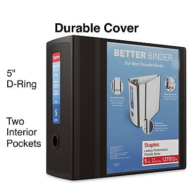 Durable Cover  
5" D-Ring  
BETTER BINDER  
Our Most Durable Binder  
Two Interior Pockets  
Staples  
Lasting Performance, Flexible Spine  
5"  
1270