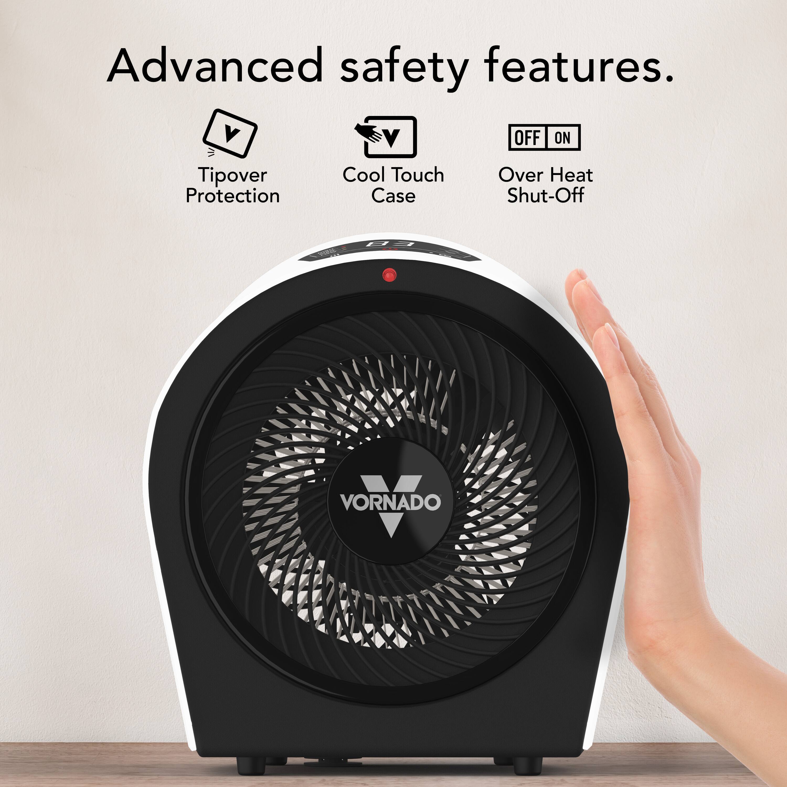 Advanced safety features.

- Tipover Protection
- Cool Touch Case
- Over Heat Shut-Off (OFF ON)