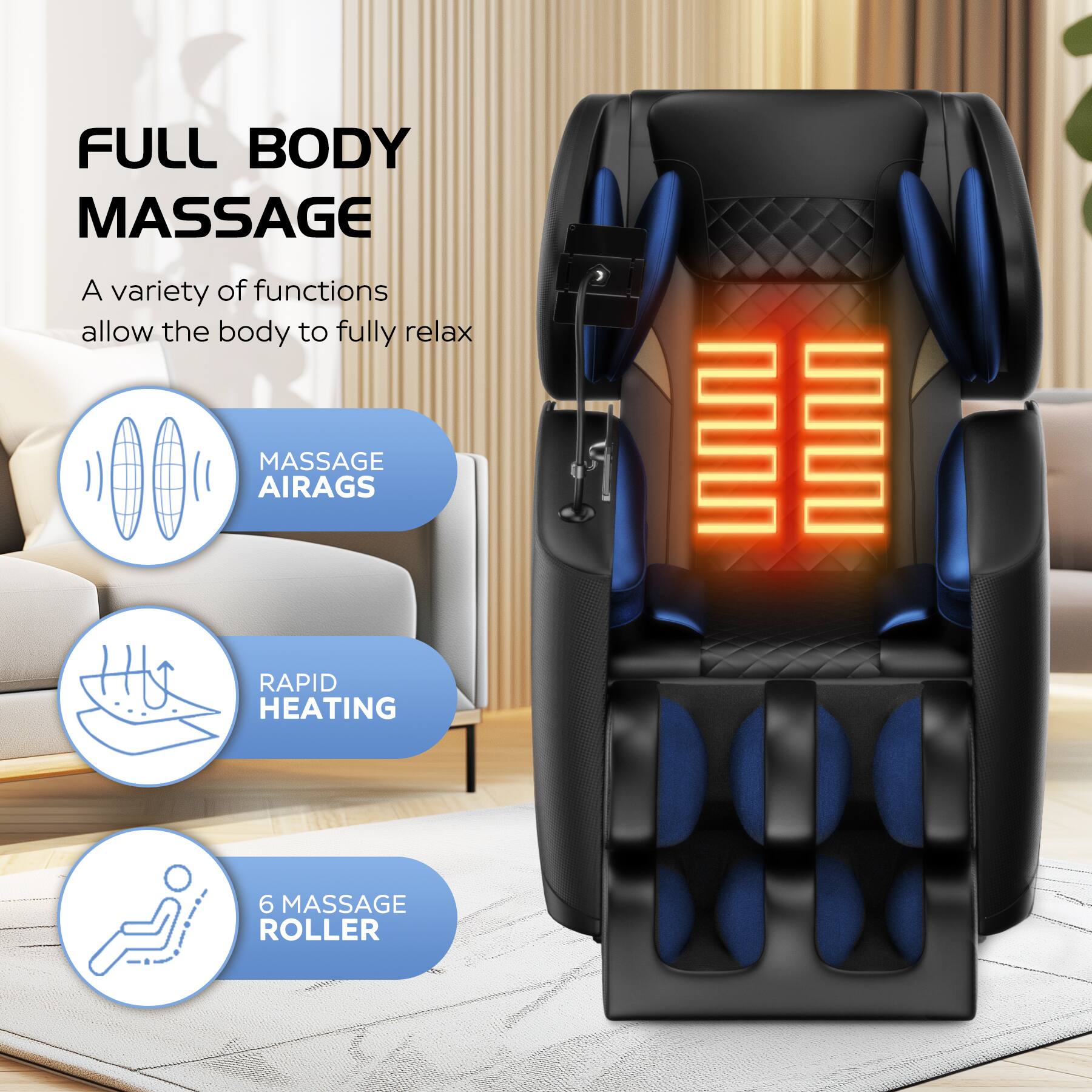 FULL BODY MASSAGE  
A variety of functions allow the body to fully relax  

MASSAGE AIRAGS  
RAPID HEATING  
6 MASSAGE ROLLER