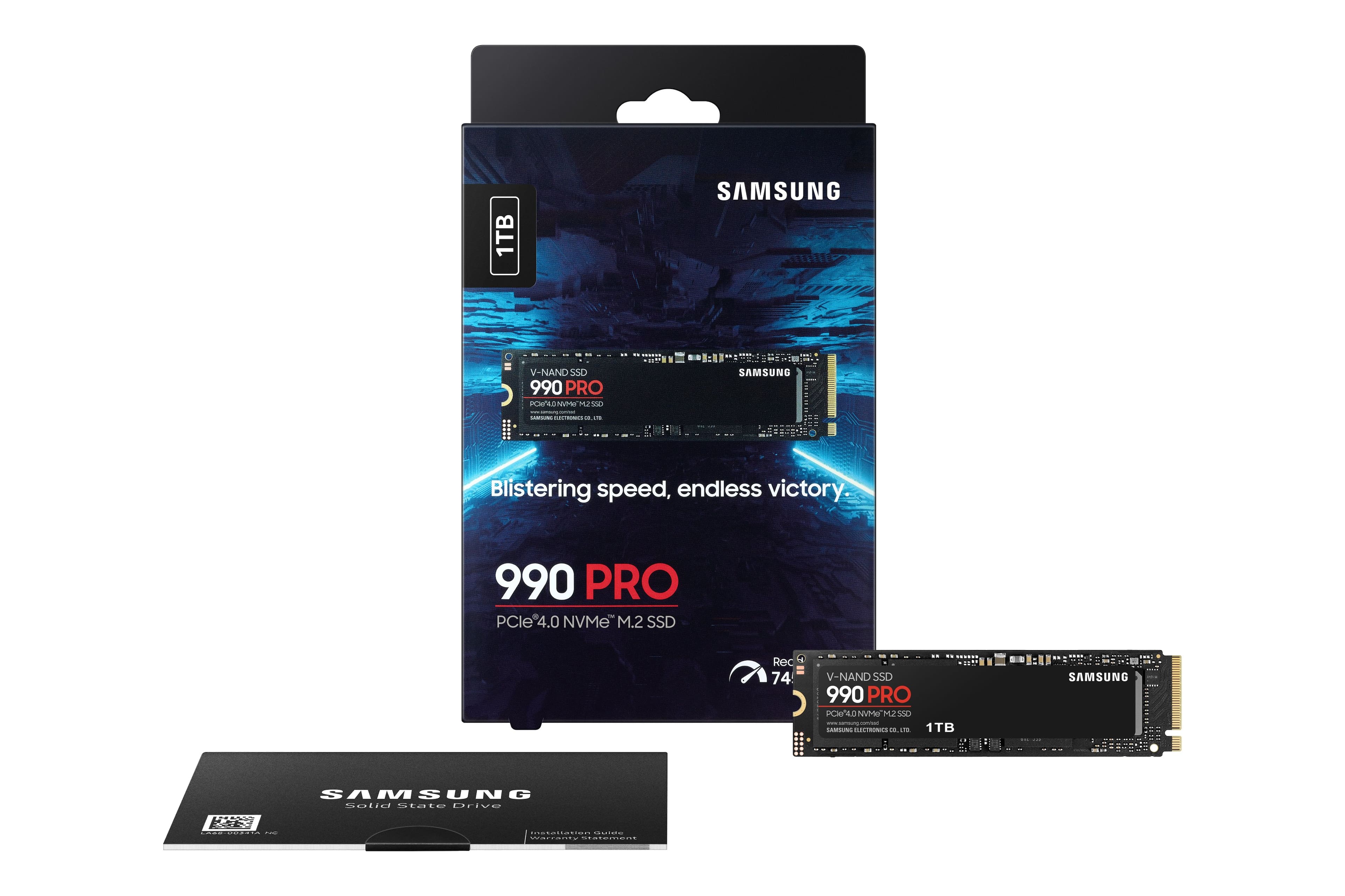1TB SAMSUNG V-NAND SSD 990 PRO
Blistering speed, endless victory.
990 PRO PCIe 4.0 NVMe M.2 SSD
Rec 74
V-NAND SSD 990 PRO
1TB
SAMSUNG
Solid State Drive