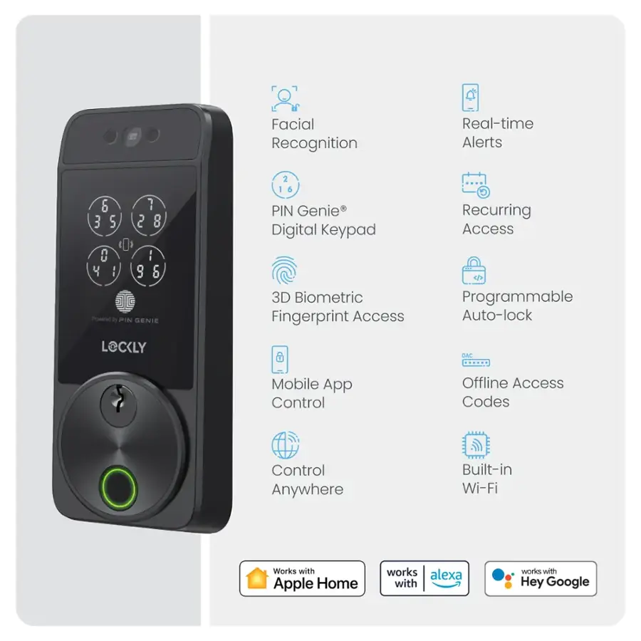 Facial Recognition Real-time Alerts 2 6 7 3 S 2 8 C : y I 9 & Powered 3 PIN GENIE PIN Genie Digital Keypad 3D Biometric Fingerprint Access Recurring Access Programmable Auto-lock L@CKLY DAC Mobile App Control Offline Access Codes Control Anywhere Built-in Wi-Fi Works with Apple Home works with Alexa with works with Hey Google