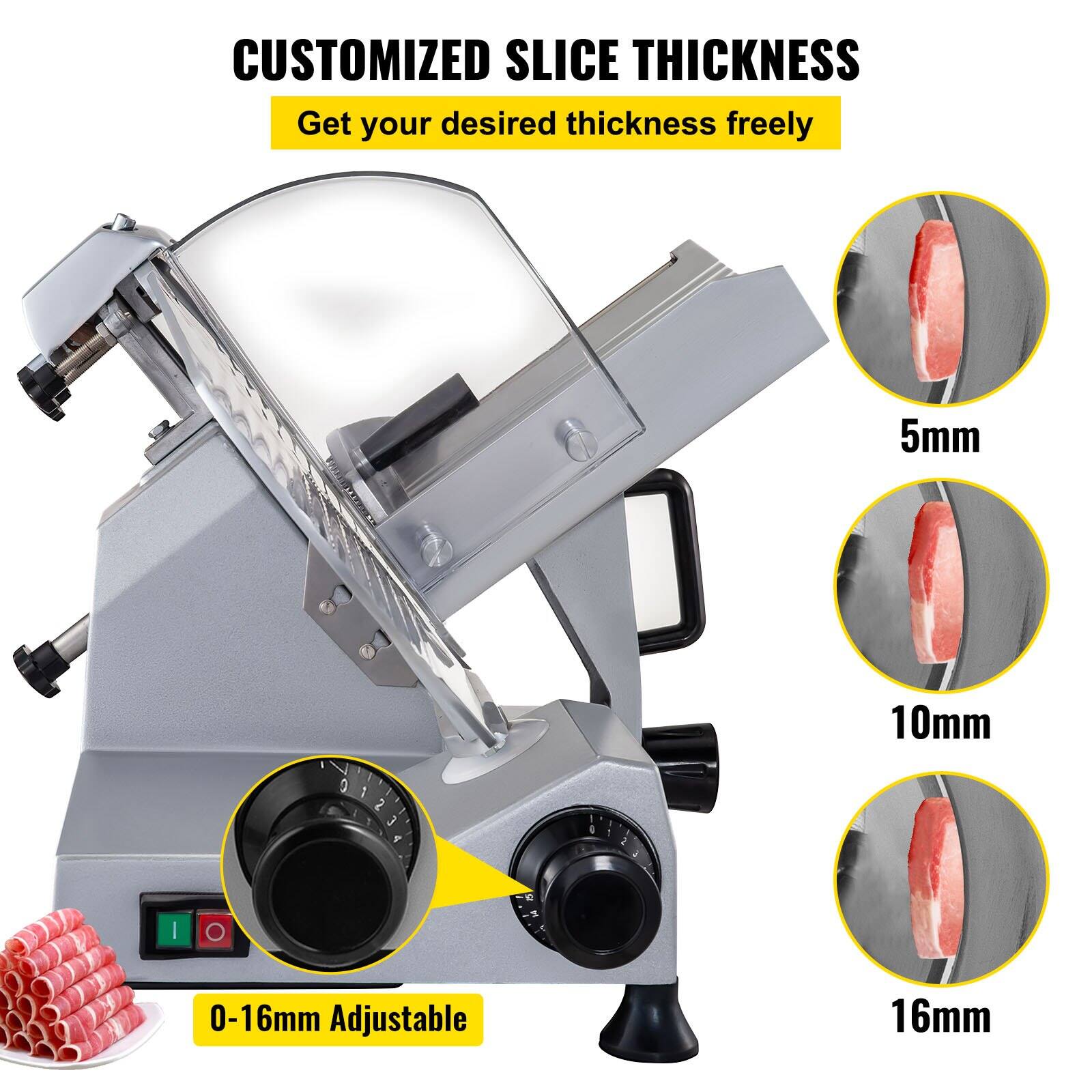 CUSTOMIZED SLICE THICKNESS  
Get your desired thickness freely  

0-16mm Adjustable  

5mm  
10mm  
16mm