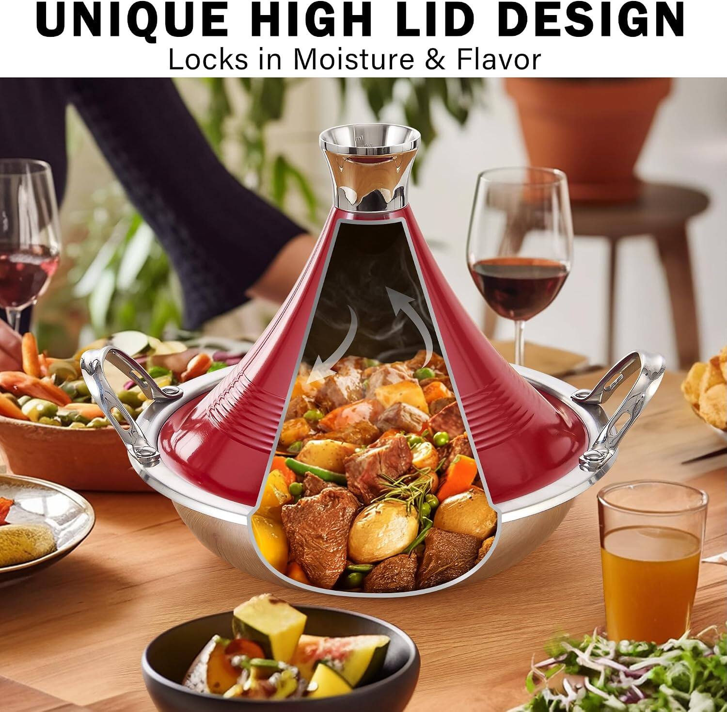 UNIQUE HIGH LID DESIGN  
Locks in Moisture & Flavor