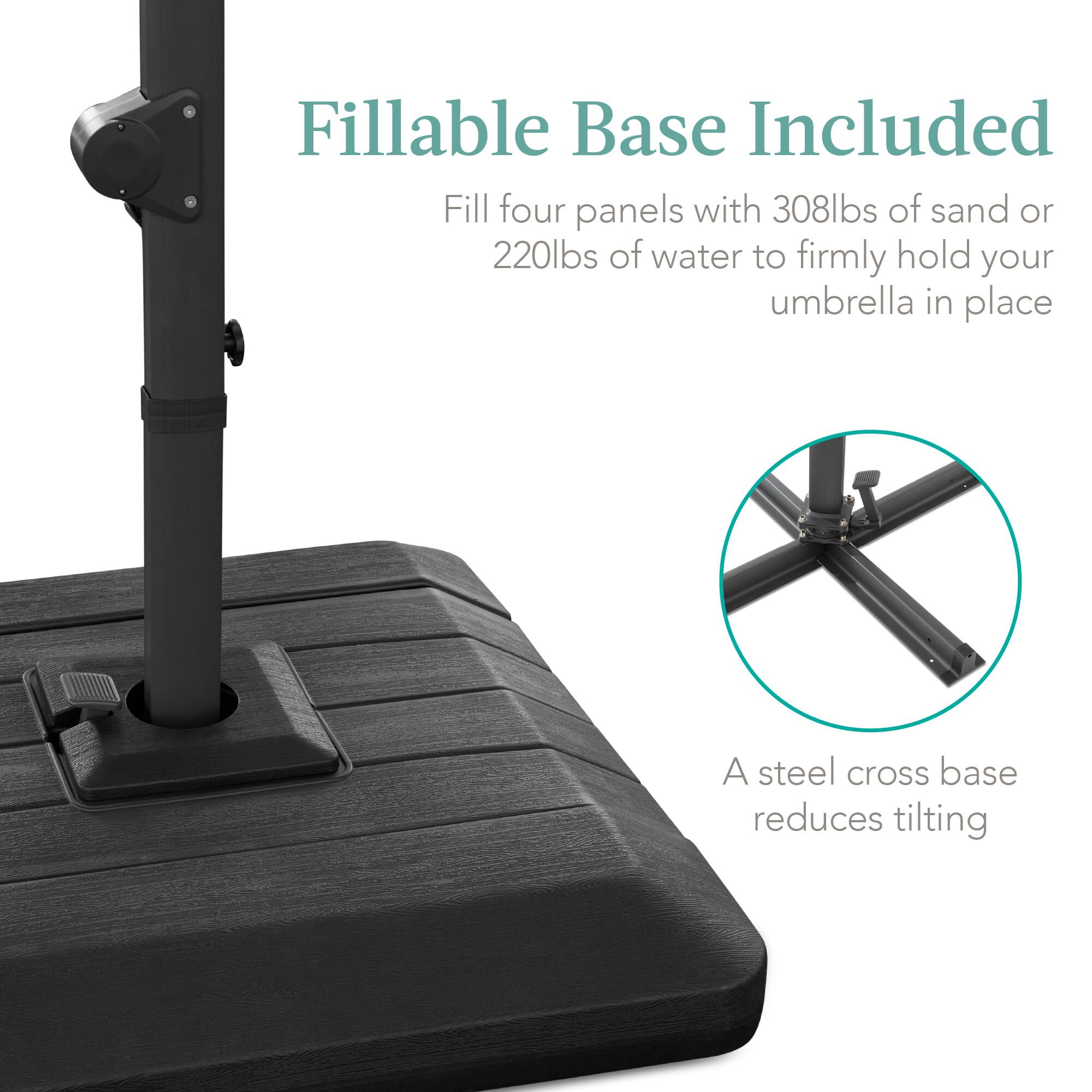 Fillable Base Included
Fill four panels with 308lbs of sand or 220lbs of water to firmly hold your umbrella in place
A steel cross base reduces tilting