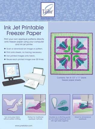 Tailor June Tailor Inc.
Ink Jet Printable Freezer Paper
Print your own appliqué patterns directly onto freezer paper using your computer and ink jet printer.
- Scan or download an image or pattern.
- Print onto sheets; no tracing necessary.
- Iron printed images onto fabric.
- Reuse each printed image over 50 times.
Contains: Ten 8-1/2 x 11 blank freezer paper sheets.
- Tum and press fabric without pattern shifting.
- Perfect for traditional appliqué methods.
- Doubles as a stitching guide for two-sided appliqués with right sides together.
- Great for dimensional appliqués.
www.junetailor.com