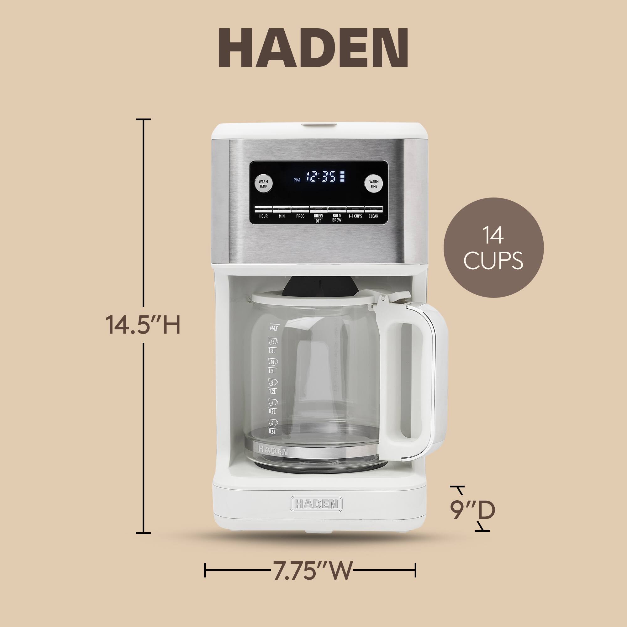 HADEN

14 CUPS

14.5" H

7.75" W

9" D