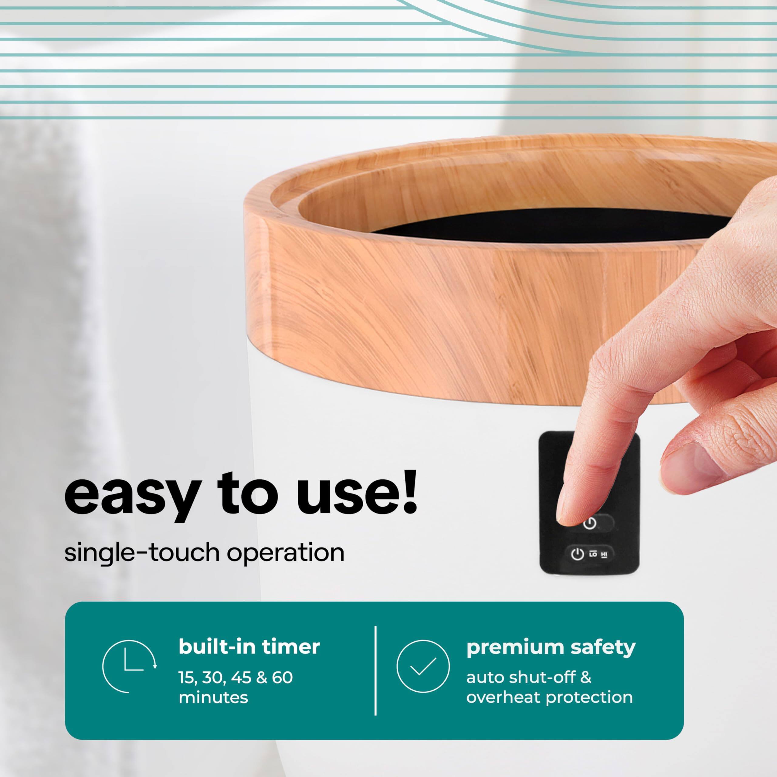 easy to use!  
single-touch operation  

built-in timer  
15, 30, 45 & 60 minutes  

premium safety  
auto shut-off & overheat protection