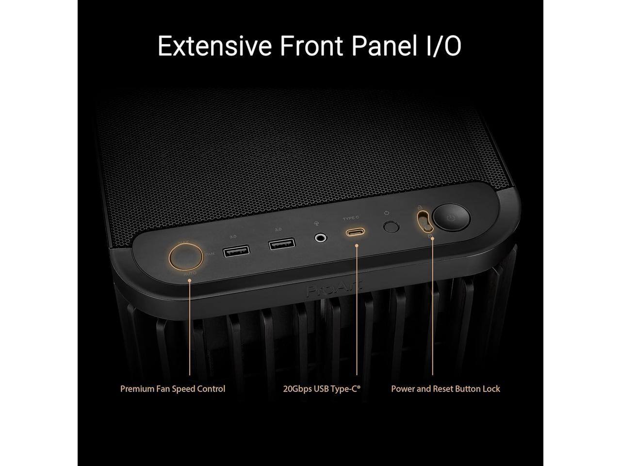 Extensive Front Panel I/O  
a. 3.0  
UTO ProAn  
Premium Fan Speed Control  
20Gbps USB Type-C  
Power and Reset Button Lock