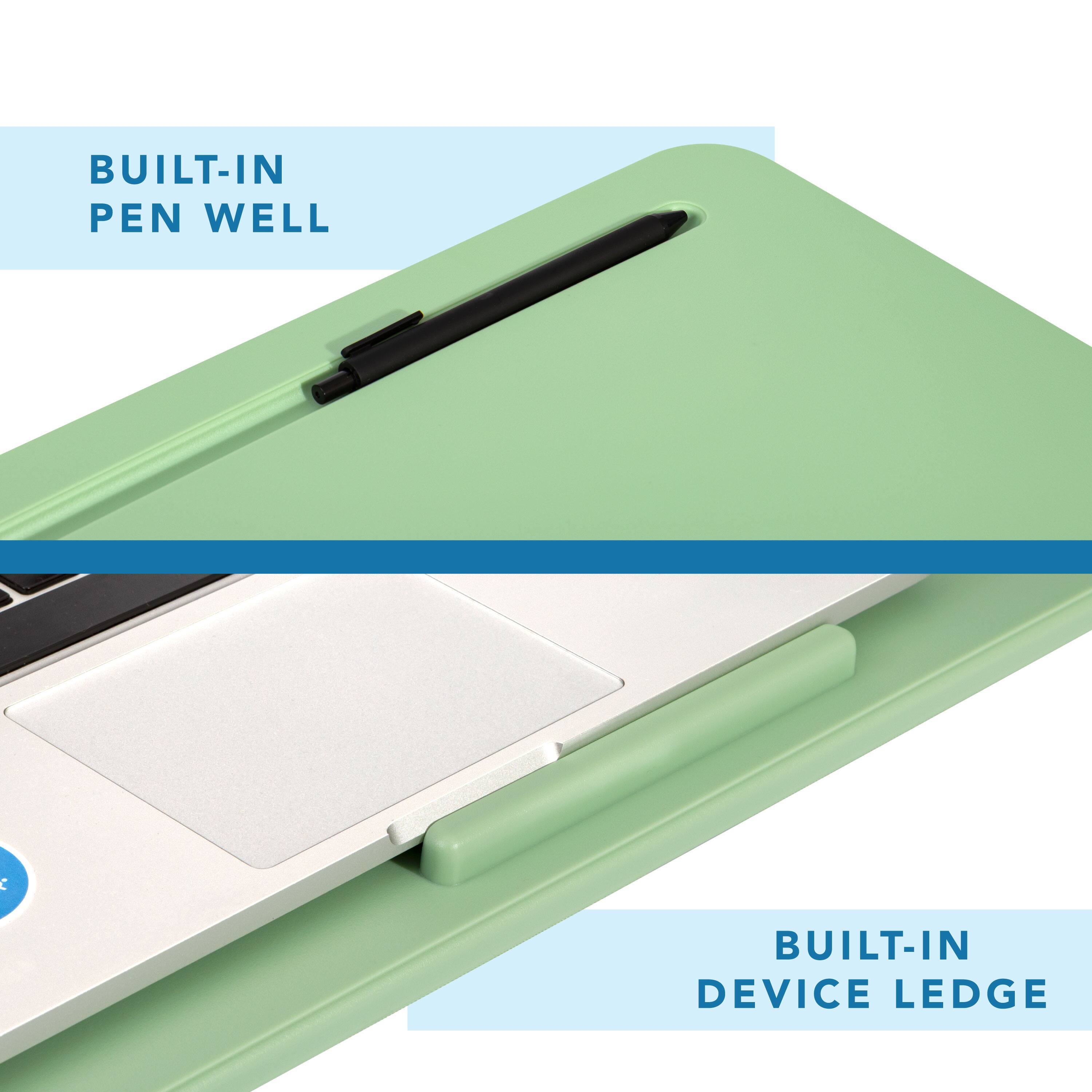 BUILT-IN PEN WELL  
BUILT-IN DEVICE LEDGE
