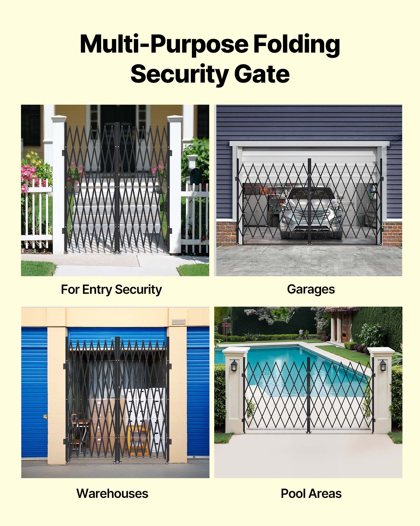 Multi-Purpose Folding Security Gate

For Entry Security

Garages

Warehouses

Pool Areas