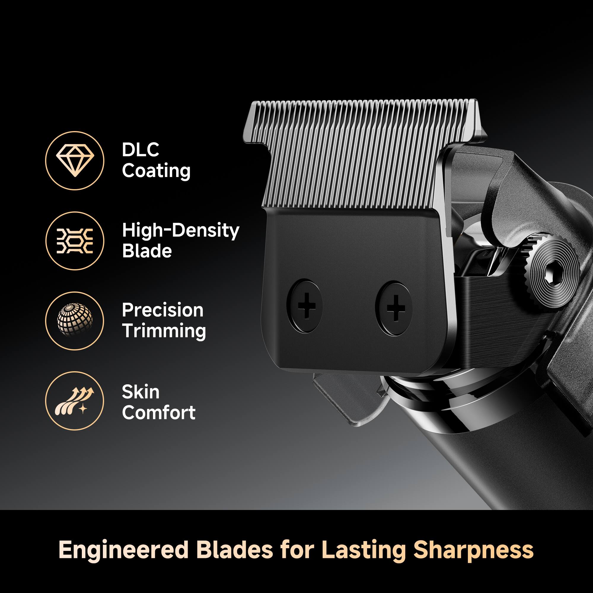 DLC Coating  
High-Density Blade  
Precision Trimming  
Skin Comfort  

Engineered Blades for Lasting Sharpness