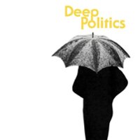 Deep Politics [LP] - VINYL - Front_Original