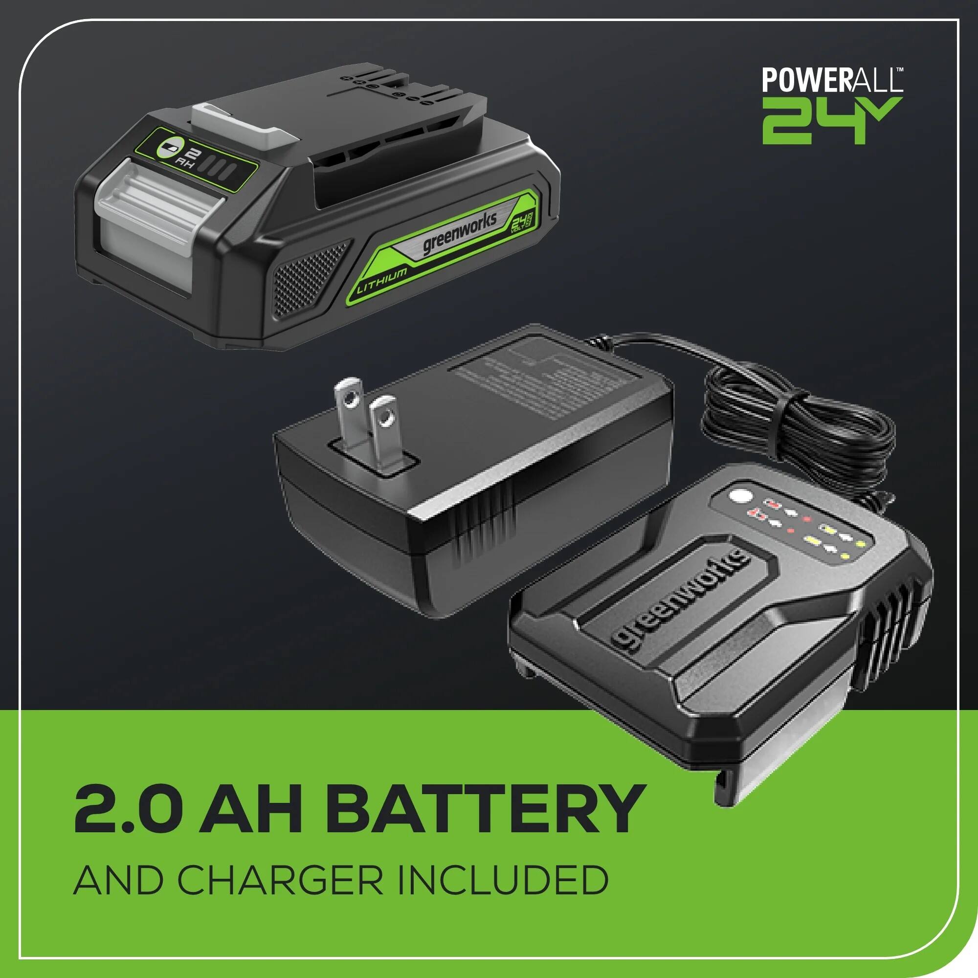 a 802000 greenworks LITHIUM POWERALL 24Y - greenworks 2.0 BATTERY AND CHARGER INCLUDED