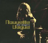Best Buy: Nouvelle Vague The Singers [CD]