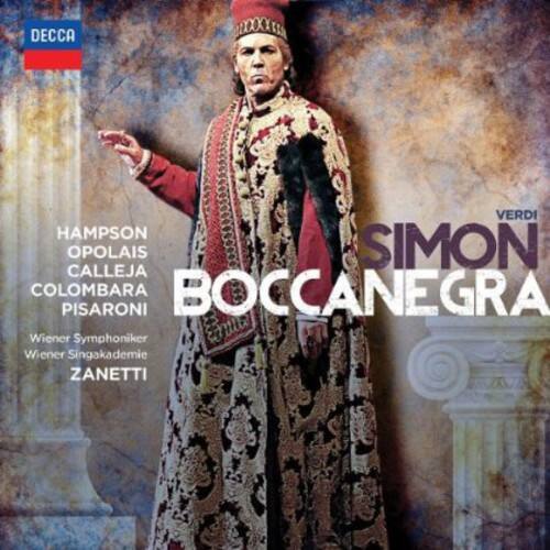 DECCA  
VERDI  
BOCCANEGRA  
SIMON HAMPSHON  
OPOLAISS  
CALLEJA  
COLOMBARA  
PISARONI  
Wiener Symphoniker  
Wiener Singakademie  
ZANETTI