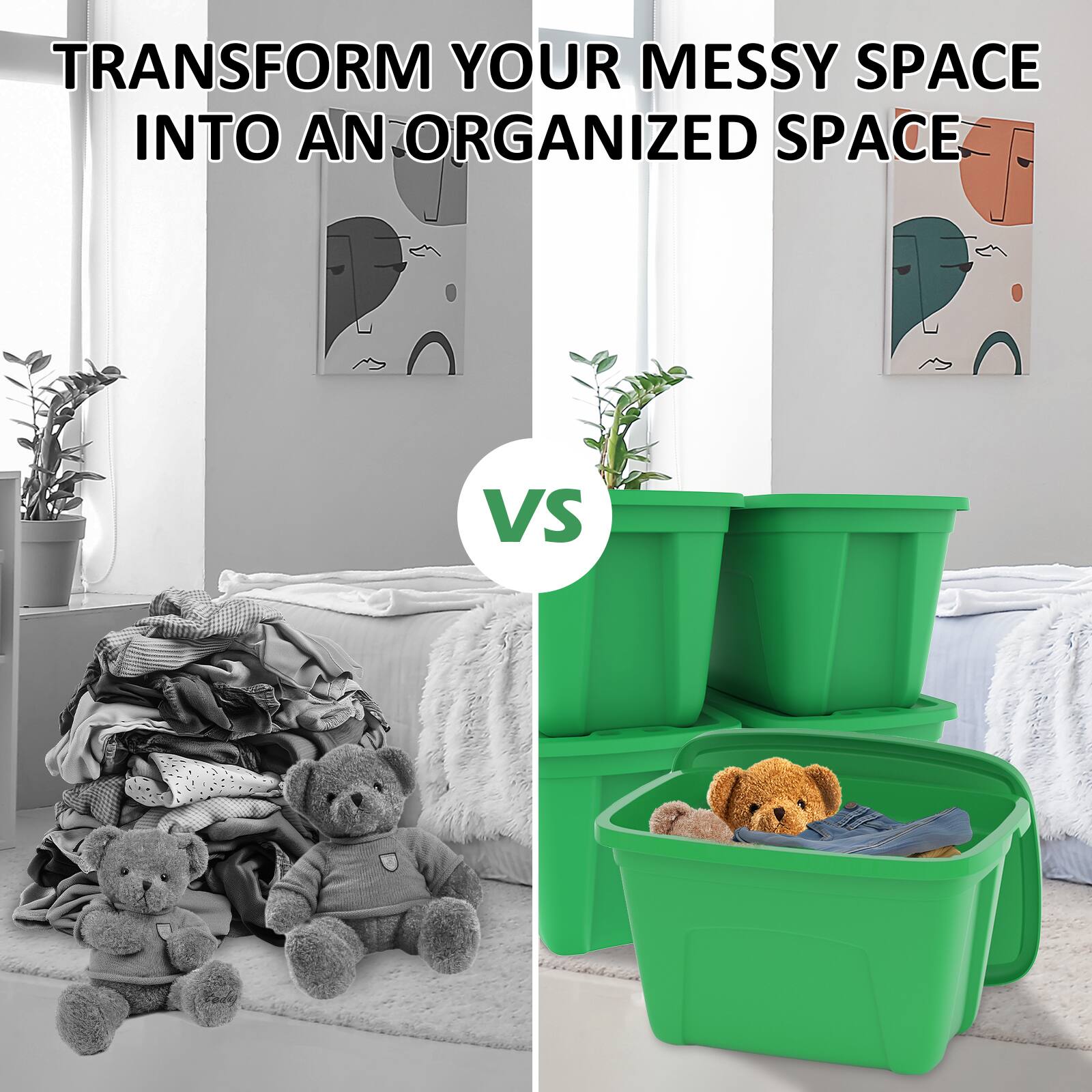 TRANSFORM YOUR MESSY SPACE INTO AN ORGANIZED SPACE

VS