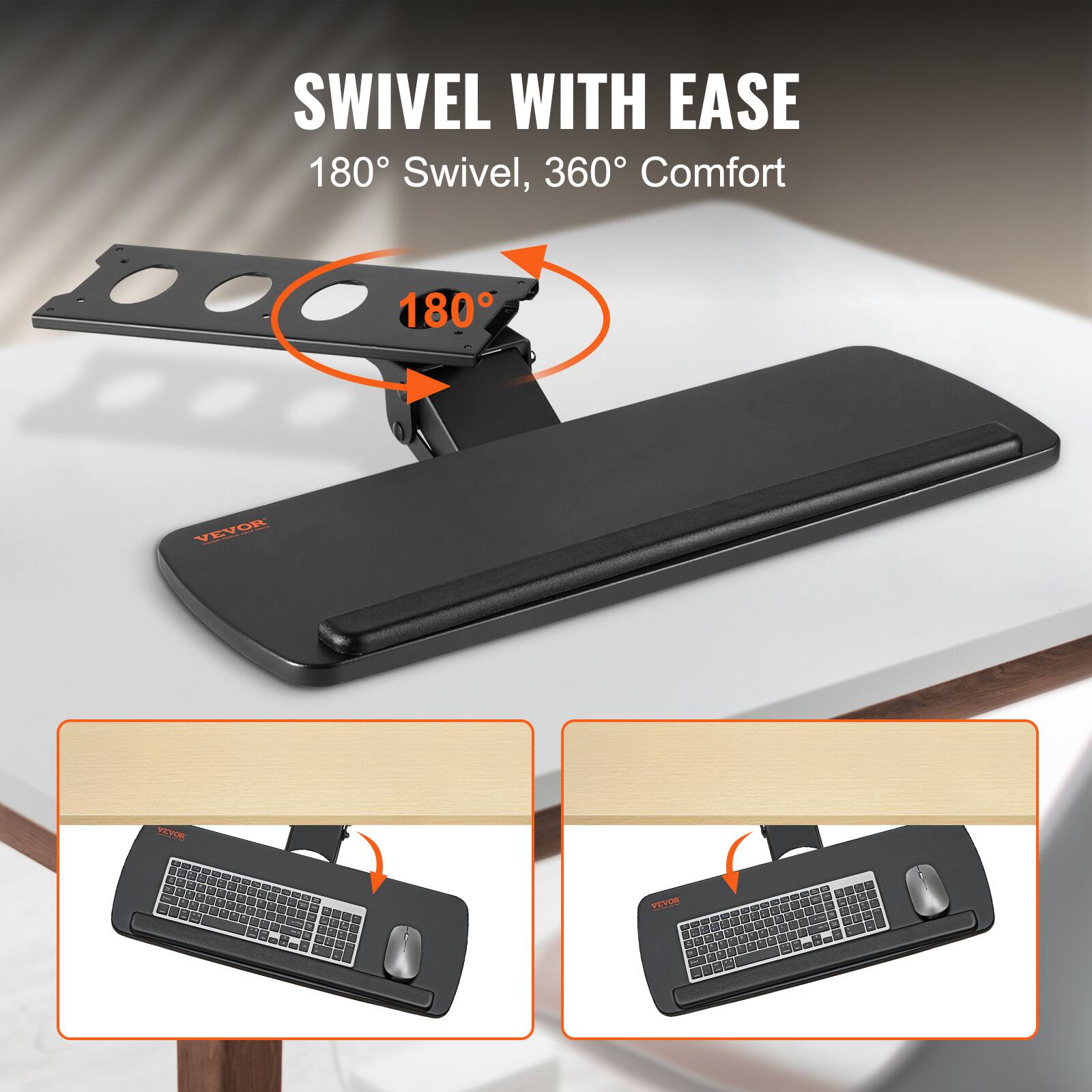 SWIVEL WITH EASE  
180° Swivel, 360° Comfort