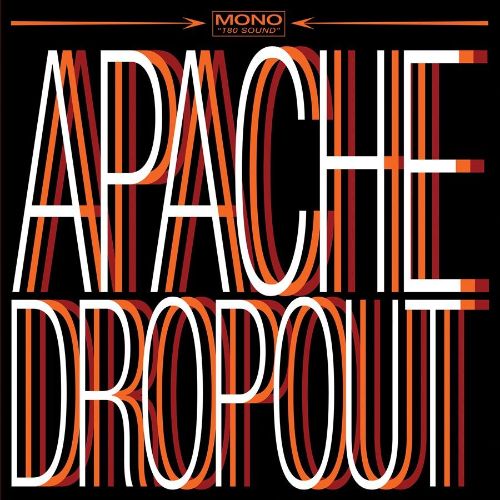 Apache Dropout [Family Vineyard] [LP] - VINYL