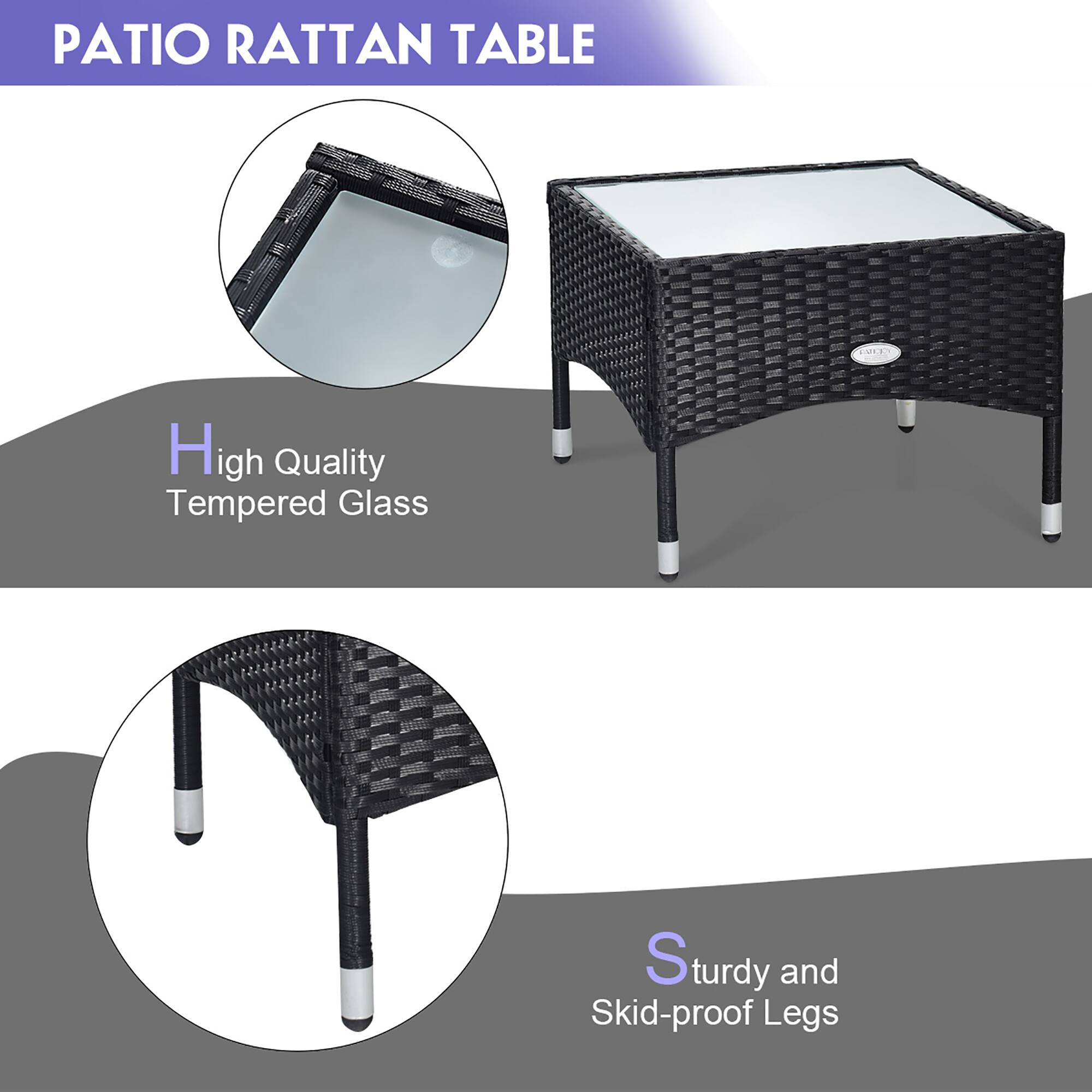 PATIO RATTAN TABLE
High Quality Tempered Glass
Sturdy and Skid-proof Legs