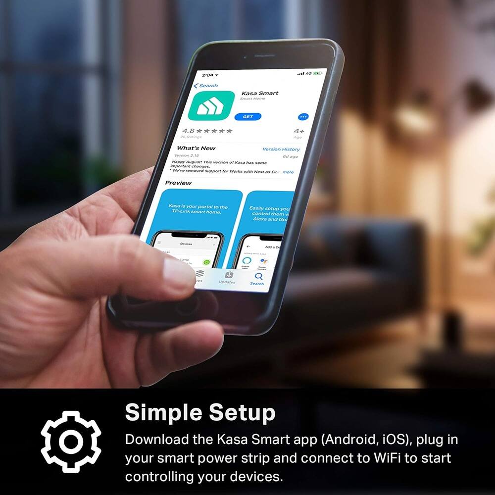 Kasa Smart  
GET  
4.8 stars  
28 ratings  

What's New  
Happy August! This version of Kasa has some important changes. We've removed support for Works with Nest as Google has stopped supporting it.  

Preview  
Kasa is your portal to the TP-Link smart home.  

Version History  
60 ago  

Simple Setup  
Download the Kasa Smart app (Android, iOS), plug in your smart power strip and connect to WiFi to start controlling your devices.