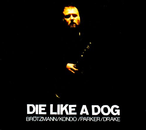  Die like a Dog: The Complete FMP Recordings [CD] [PA]