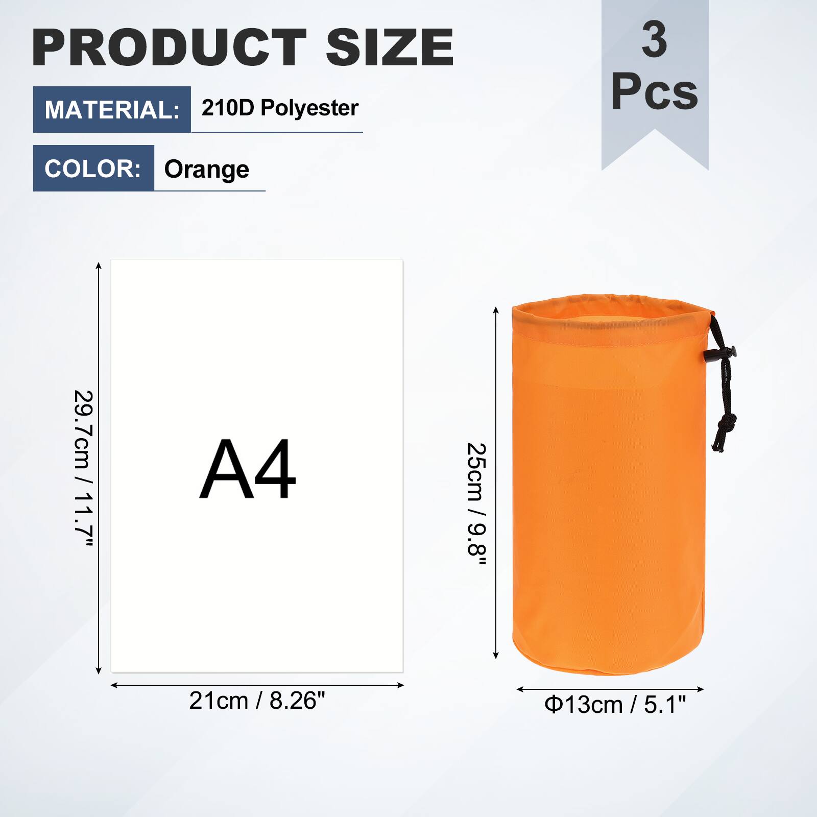 PRODUCT SIZE  
MATERIAL: 210D Polyester  
3 Pcs  
COLOR: Orange  
A4  
29.7cm / 11.7"  
21cm / 8.26"  
25cm / 9.8"  
Φ13cm / 5.1"