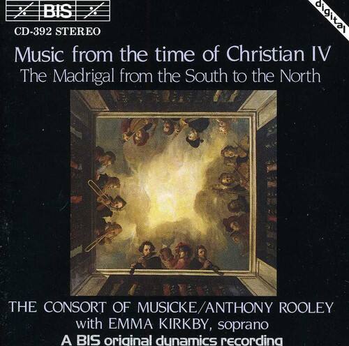 BIS  
CD-392 STEREO  

Music from the time of Christian IV  
The Madrigal from the South to the North  

THE CONSORT OF MUSICKE/ANTHONY ROOLEY  
with EMMA KIRKBY, soprano  

A BIS original dynamics recording