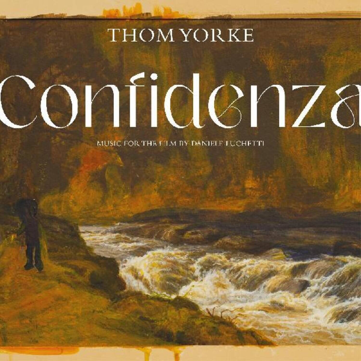 THOM YORKE  
Confidenza  
MUSIC FOR THE FILM BY DANIELE LUCCHETTI