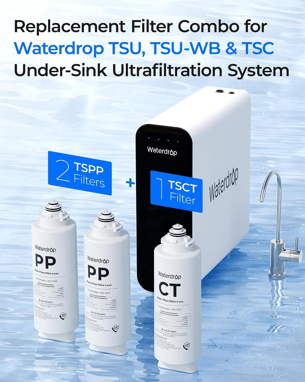 Replacement Filter Combo for Waterdrop TSU, TSU-WB & TSC Under-Sink Ultrafiltration System

2 TSPP Filters

Waterdrop + TSCT Waterdrop Filter

Waterdrop PP Filtre 1 eau SP 240

Waterdrop PP Poter/Filture A - WD-TSPP - -

Waterdrop wher CT Filter Fatro 3 USS WD-TSCT ingiporion

2417

BANDNOWDER CONSERVATIVE
