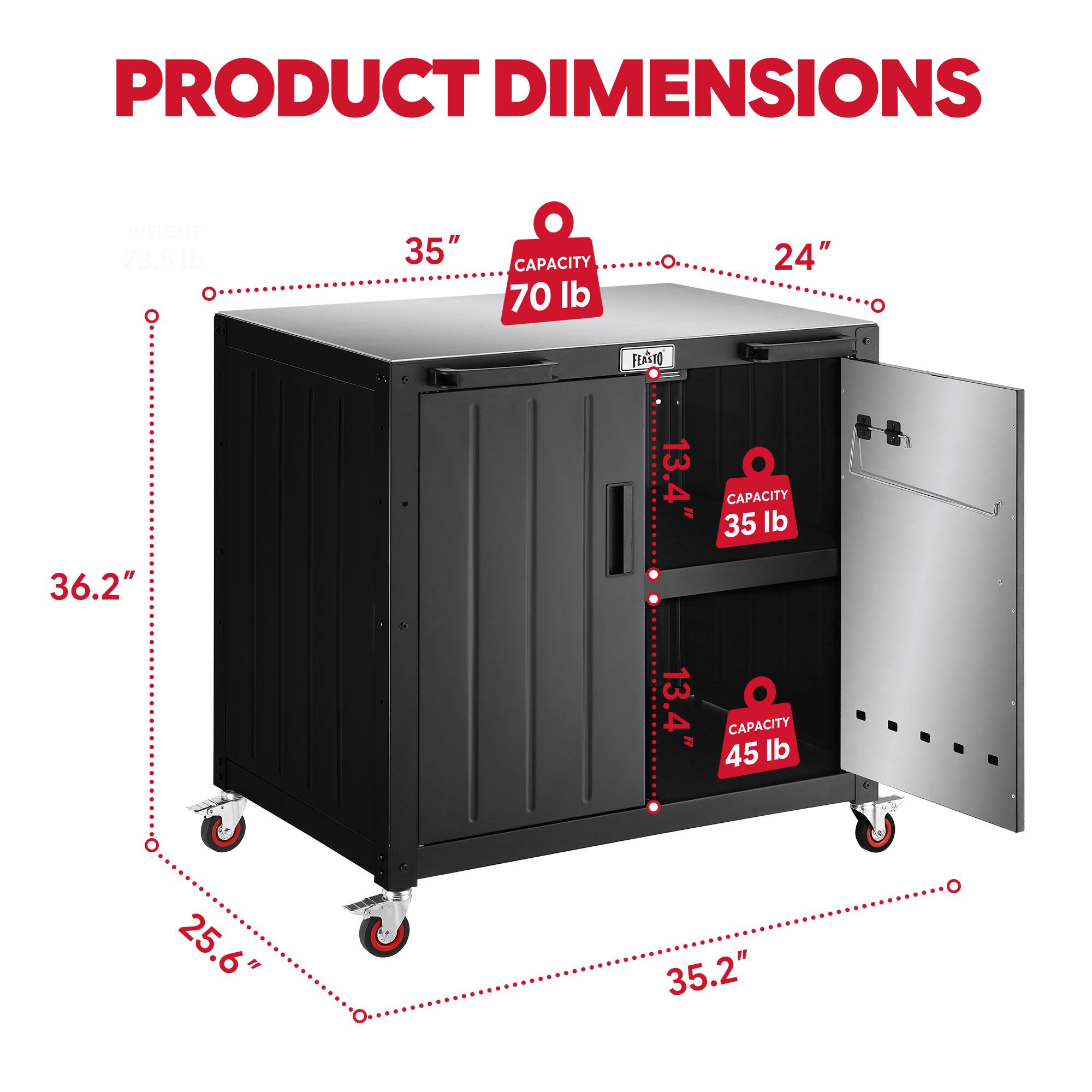 PRODUCT DIMENSIONS  
WEIGHT 73.51 lb  
DI 35"  
CAPACITY 70 lb  
24"  
FEASTO 36.2" 13.4"  
CAPACITY 35 lb  
13.4"  
CAPACITY 45 lb  
25.6"  
35.2"