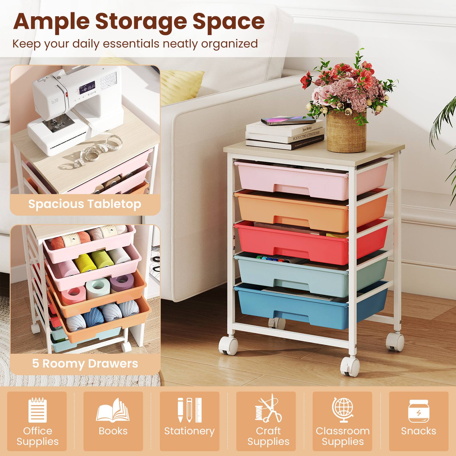 Ample Storage Space  
Keep your daily essentials neatly organized

b38  
MCKACCT30

Spacious Tabletop

5 Roomy Drawers

Office Supplies  
Books  
Stationery  
Craft Supplies  
Classroom Supplies  
Snacks