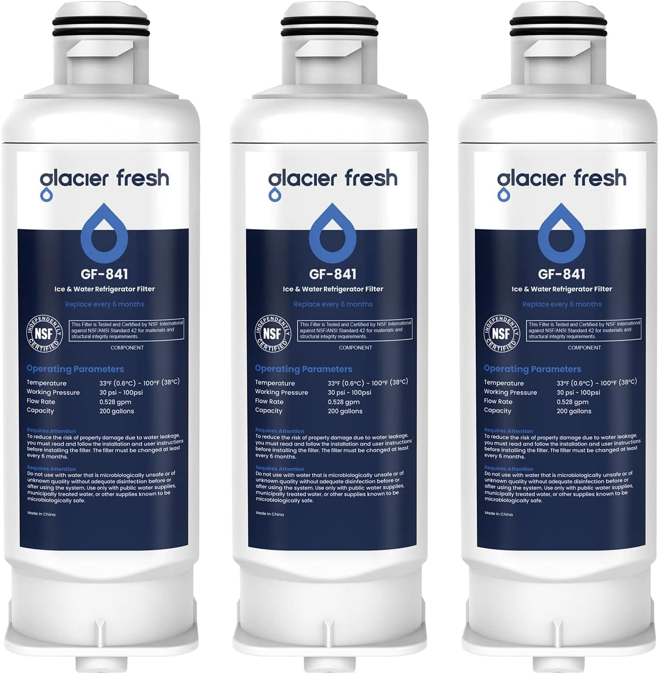 **Glacier Fresh**
**GF-841**
Ice & Water Refrigerator Filter
Replace every 6 months
**NSF International**
This filter is tested and certified by NSF International against NSF/ANSI Standard 42 for materials and NSF/ANSI Standard 401 for chemicals.
**Operating Parameters**
Temperature: 33°F (0.6°C) - 100°F (38°C)
Working Pressure: 30 psi - 100 psi
Flow Rate: 0.529 gpm
Capacity: 200 gallons
**Component**
**Attention**
To reduce the risk of property damage due to water leakage, read the installation instructions before installing and follow the instructions to change the filter every 6 months.
**Attention**
Do not use this filter with water of unknown quality without adequate disinfection before or after using the system. Use only with public water supplies, or other supplies known to be microbiologically safe.
Made in China
---
**Glacier Fresh**
**GF-841**
Ice & Water Refrigerator Filter
Replace every 6 months
**NSF International**
This filter is tested and certified by NSF International against NSF
