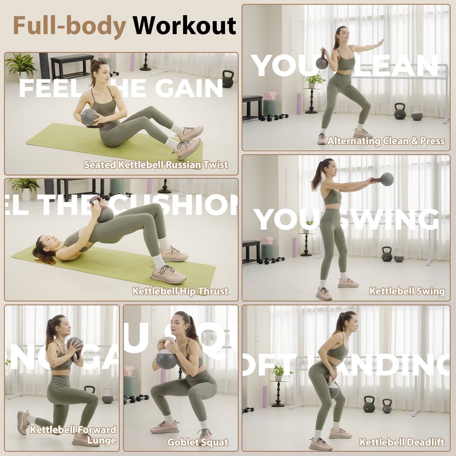 Full-body Workout  
YOU LEAN FEEL THE GAIN

- Alternating Clean & Press
- Seated Kettlebell Russian Twist
- Kettlebell Hip Thrust
- Kettlebell Swing
- Kettlebell Forward Lunge
- Goblet Squat
- Kettlebell Deadlift