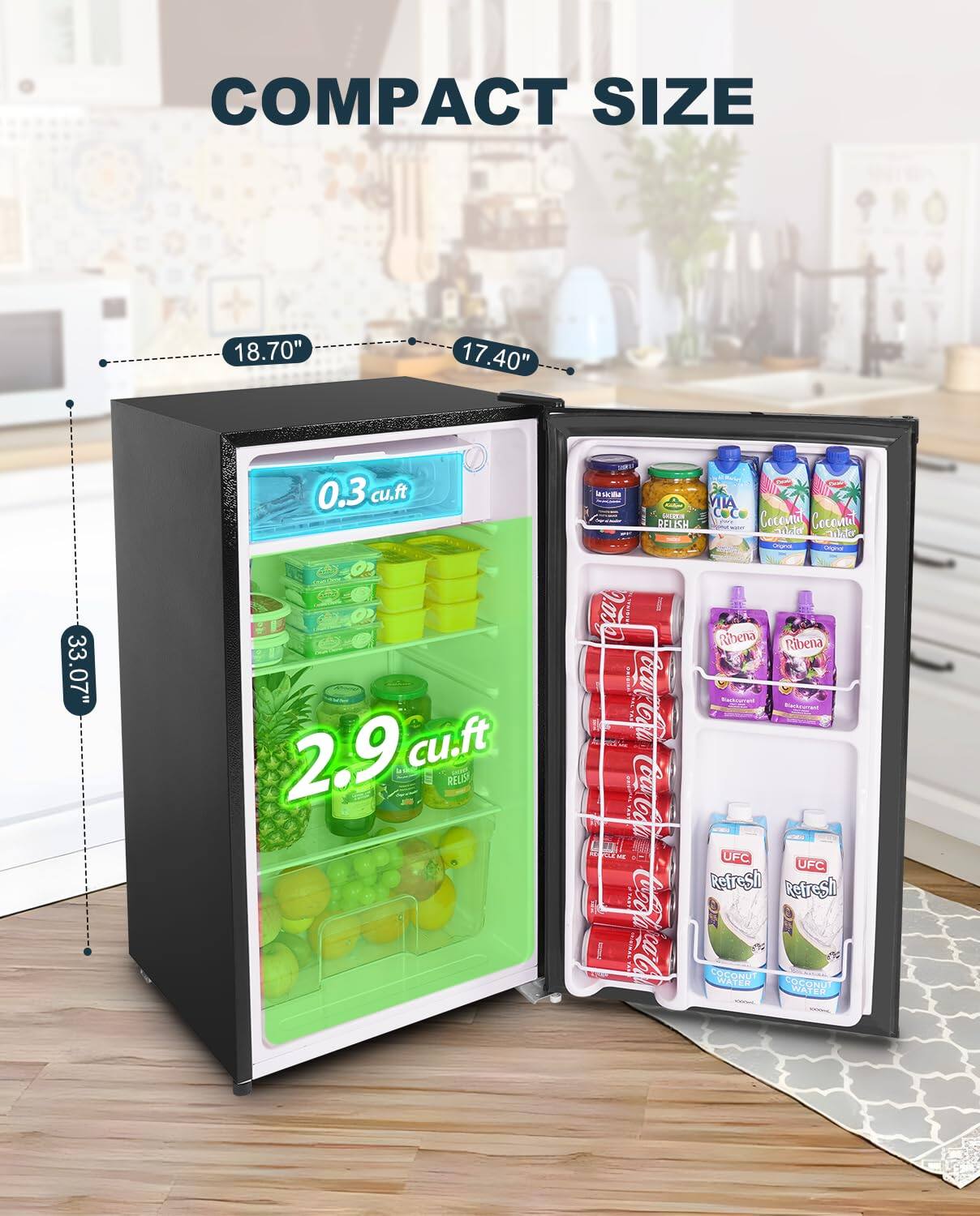 COMPACT SIZE

18.70" x 17.40" x 33.07"

0.3 cu.ft

2.9 cu.ft

- BELISH
- COCONUT WATER
- COCONUT WATER
- COCONUT WATER
- COCONUT WATER
- Ribena
- Ribena
- UFC Refresh
- UFC Refresh