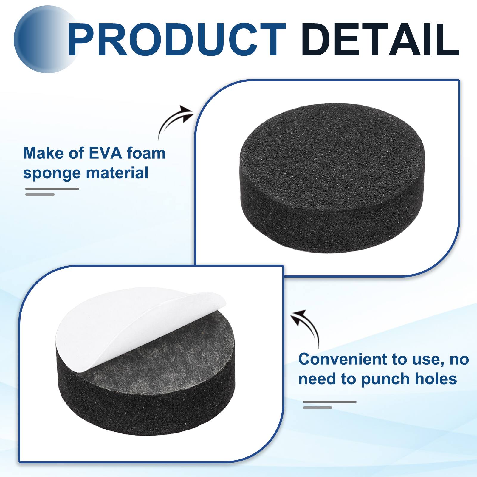 PRODUCT DETAIL

- Make of EVA foam sponge material
- Convenient to use, no need to punch holes