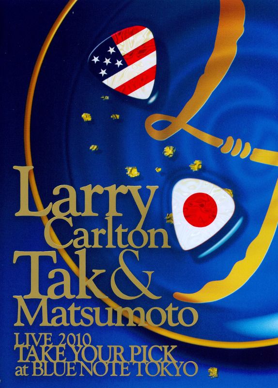 

Larry Carlton and Tak Matsumoto: Live 2010