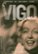 Front Standard. The Complete Jean Vigo [Criterion Collection] [2 Discs] [DVD].