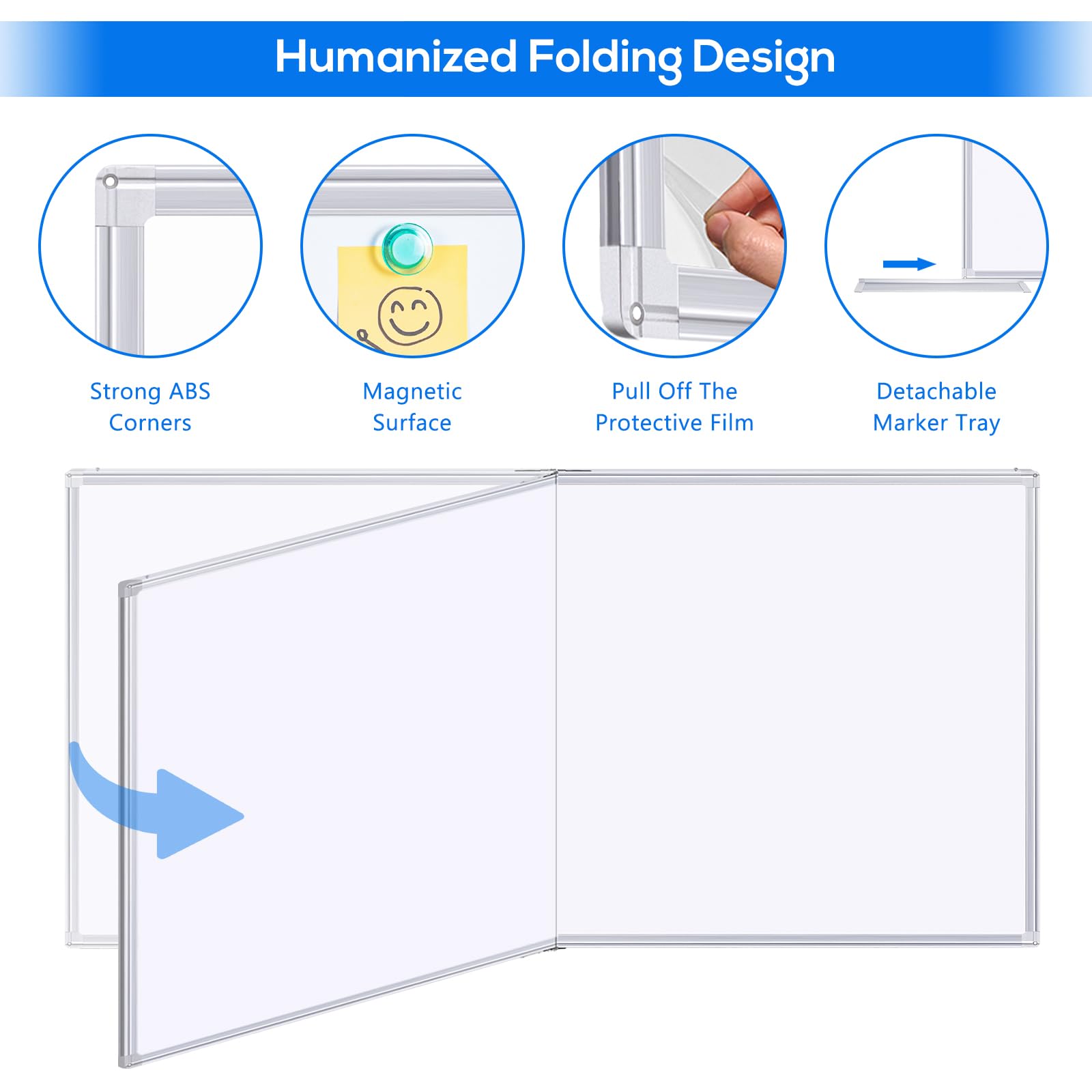 Humanized Folding Design

- Strong ABS Corners
- Magnetic Surface
- Pull Off The Protective Film
- Detachable Marker Tray