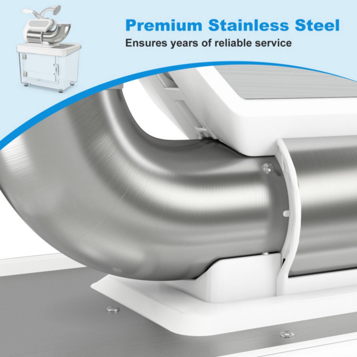 Premium Stainless Steel  
Ensures years of reliable service