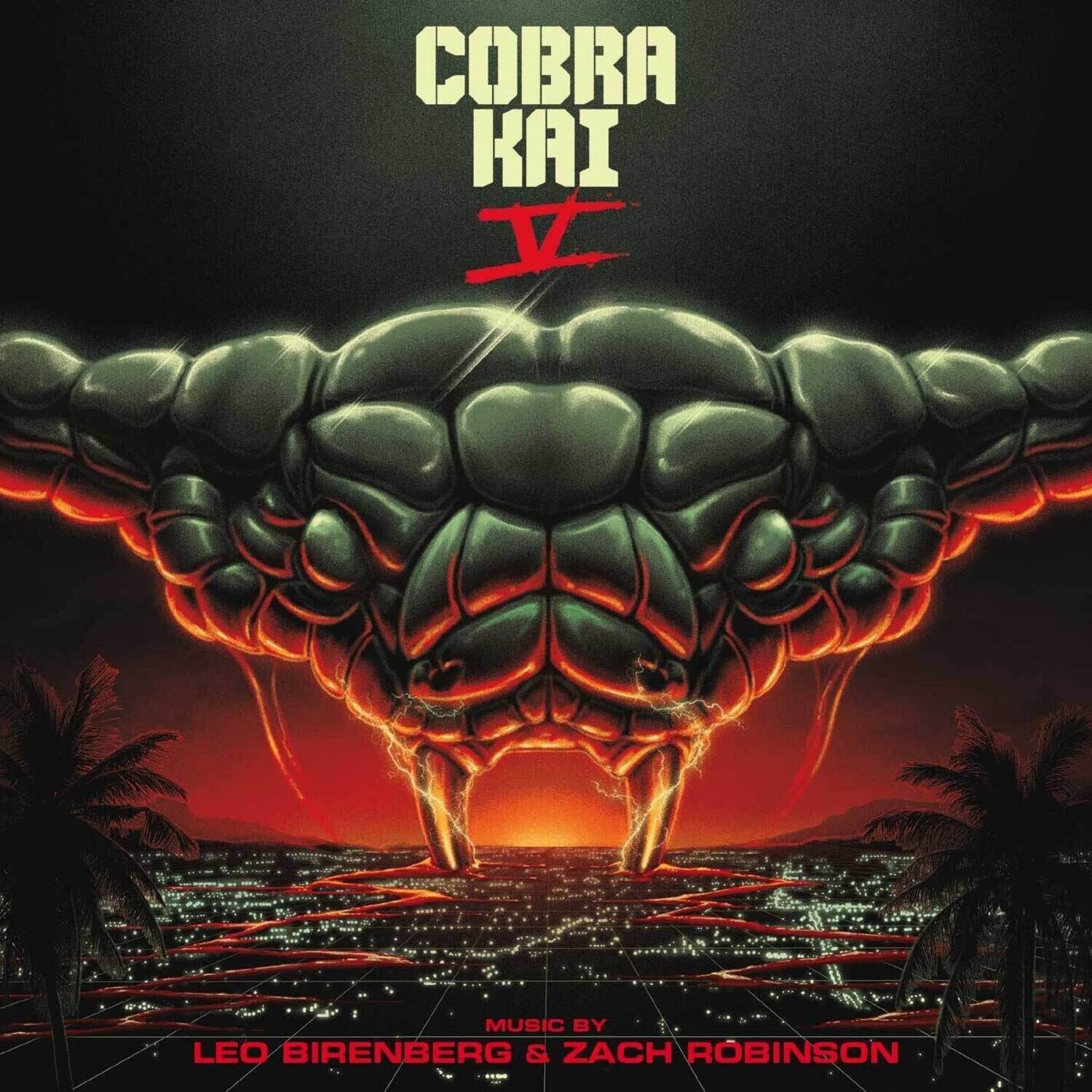 COBRA KAI

MUSIC BY  
LEO BIRENBERG & ZACH ROBINSON