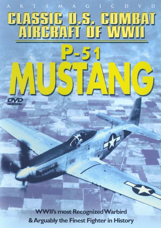 

Classic U.S. Combat Aircraft of WWII: P-51 Mustang