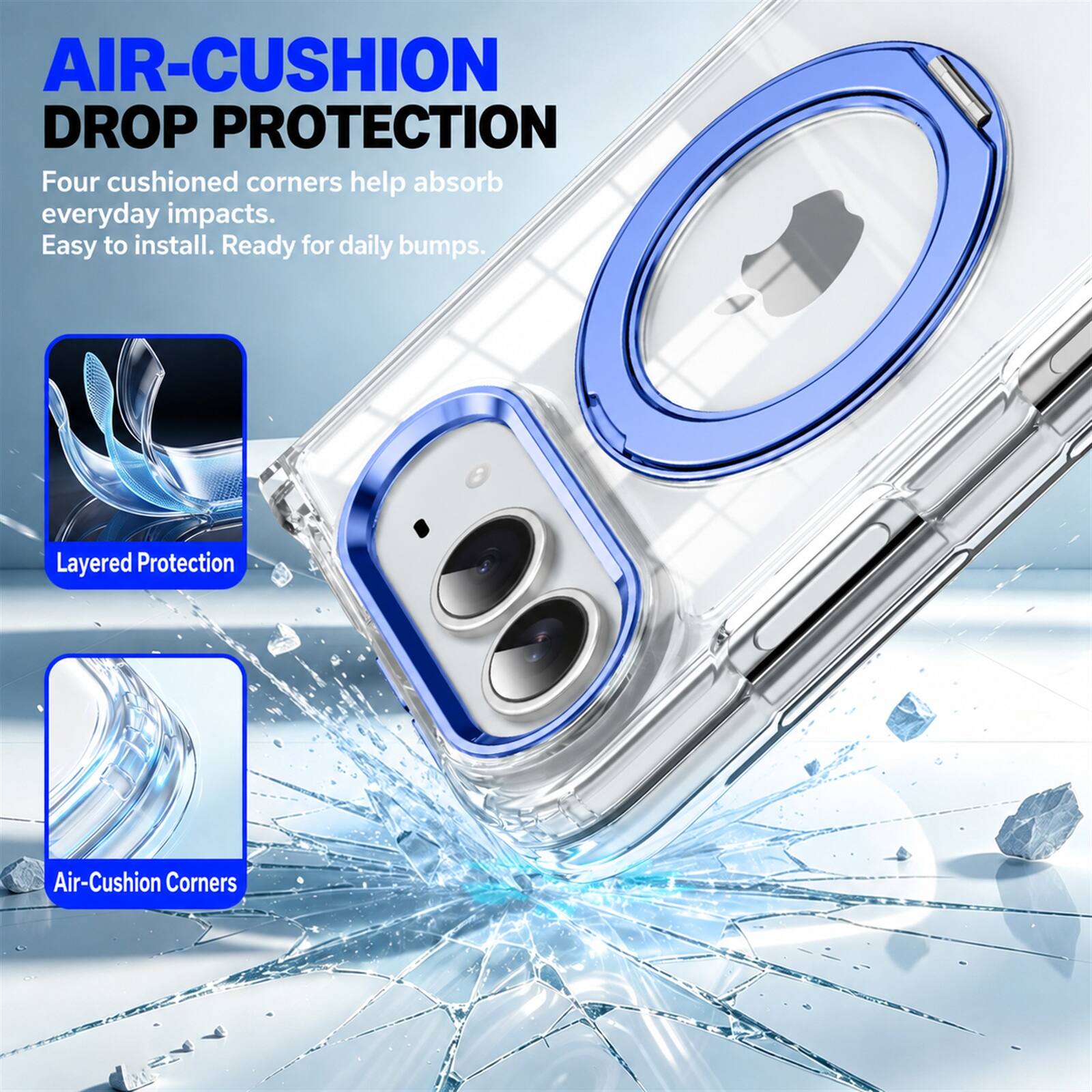 AIR-CUSHION DROP PROTECTION  
Four cushioned corners help absorb everyday impacts. Easy to install. Ready for daily bumps.  

Layered Protection  
Air-Cushion Corners