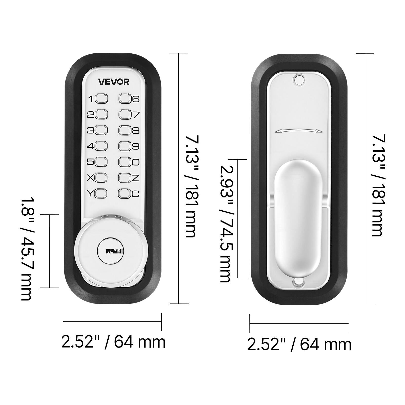 1.8" / .8 / 45.7 mm  
VEVOR  
1 3 5 12345xY X 0000000 0000000 67890ZC RM1  
7.13" / 181 mm  
2.93" / 74.5 mm  
2.52" / 64 mm