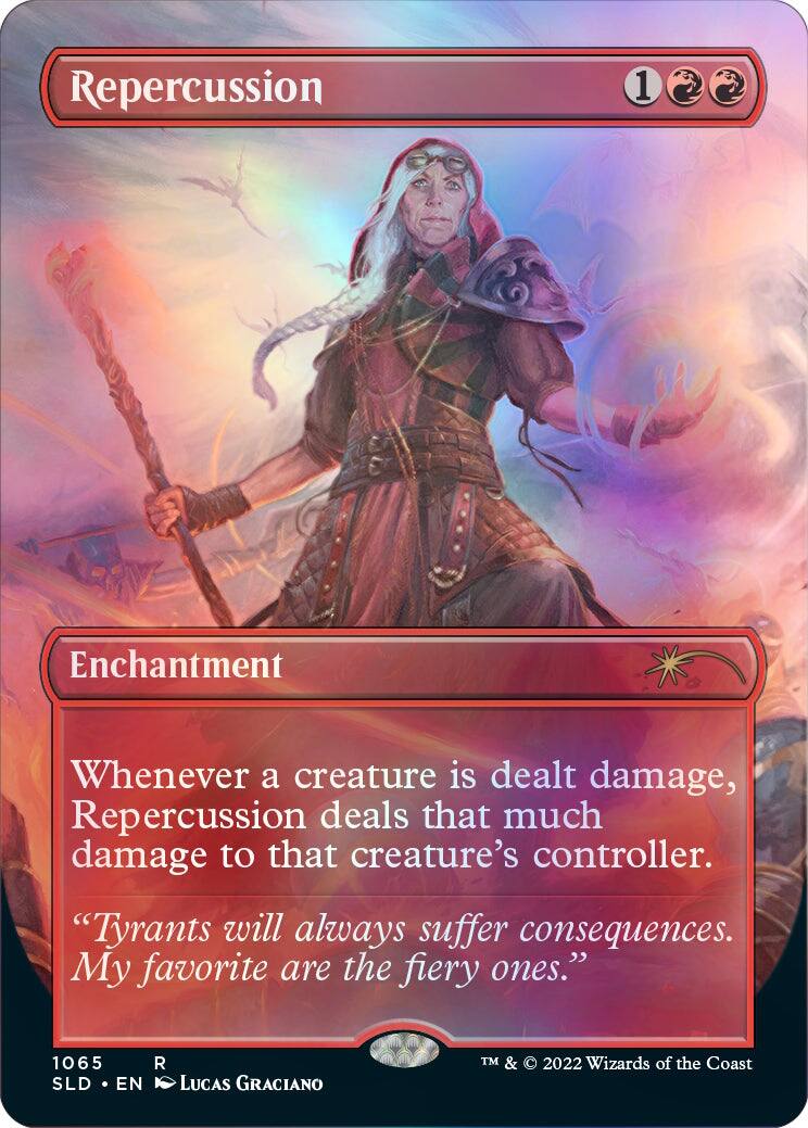 Repercussion  
1 Enchantment  
Whenever a creature is dealt damage, Repercussion deals that much damage to that creature's controller.  
"Tyrants will always suffer consequences. My favorite are the fiery ones."  
1065 SLD EN R LUCAS GRACIANO  
TM & © 2022 Wizards of the Coast