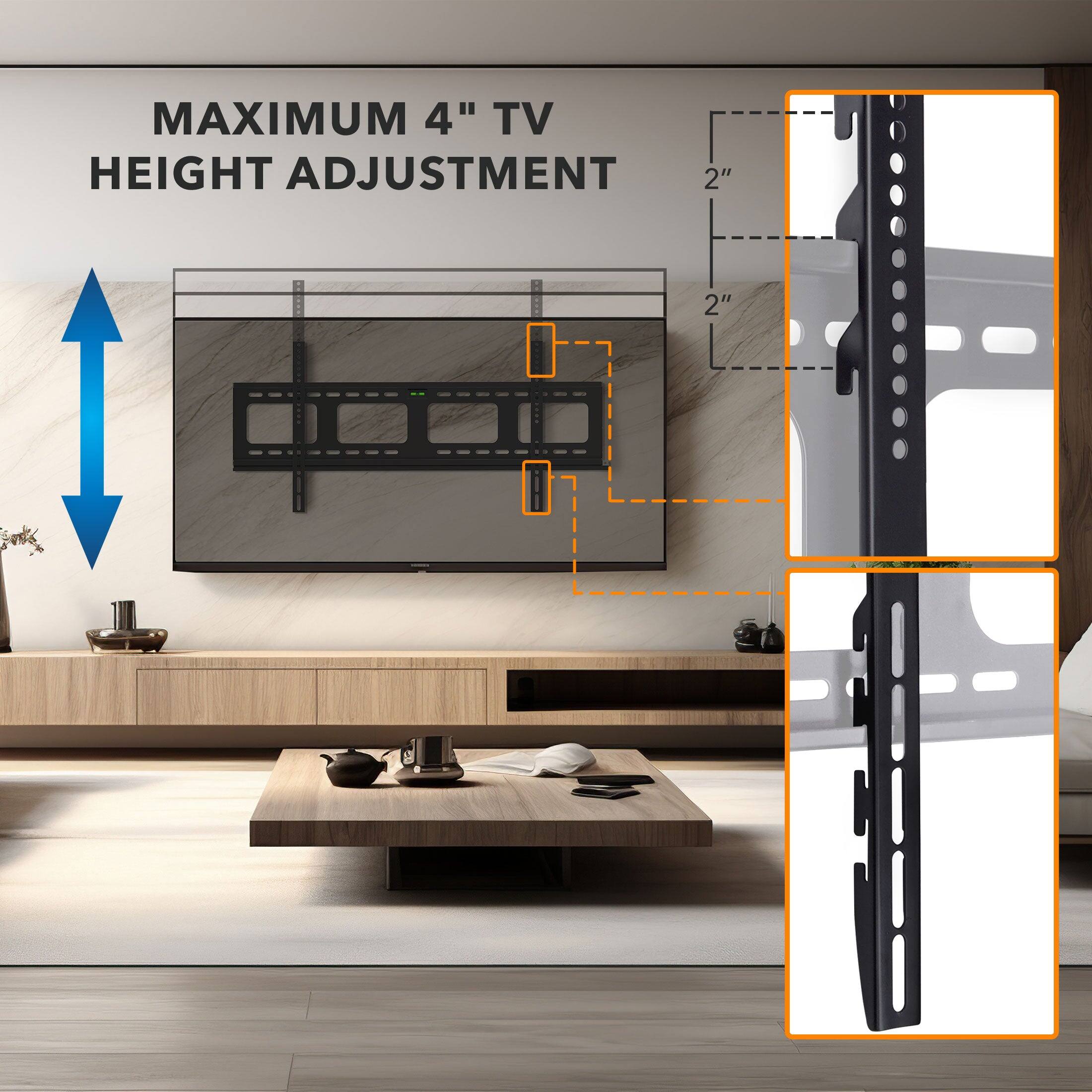 MAXIMUM 4" TV HEIGHT ADJUSTMENT

2"
2"