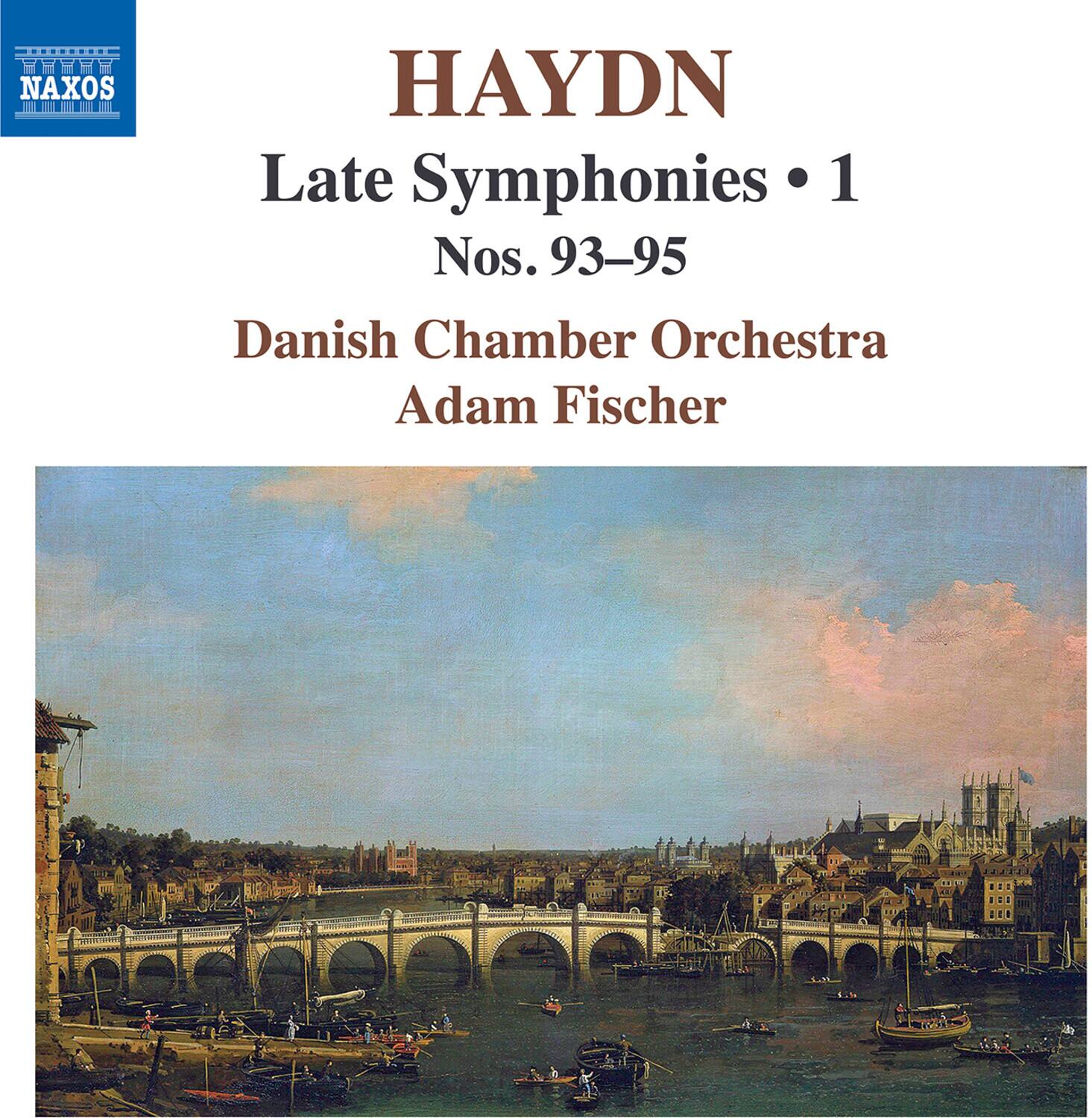 HAYDN  
Late Symphonies • 1  
Nos. 93–95  

Danish Chamber Orchestra  
Adam Fischer  

NAXOS