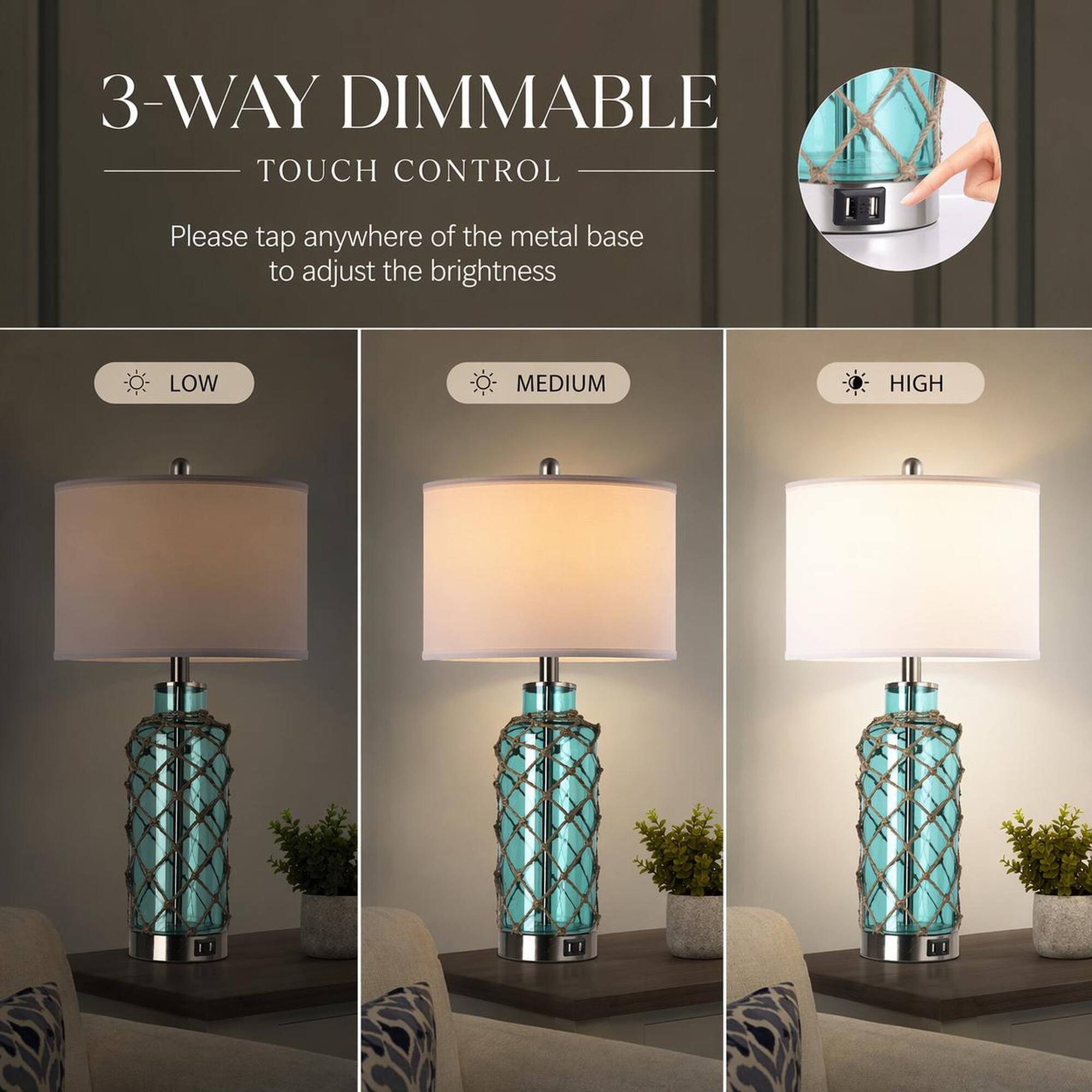 3-WAY DIMMABLE TOUCH CONTROL

Please tap anywhere of the metal base to adjust the brightness

LOW
MEDIUM
HIGH